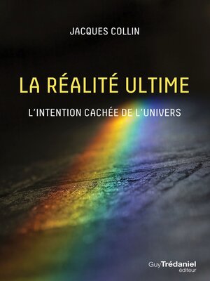 cover image of La réalité ultime--L'intention caché de l'univers
